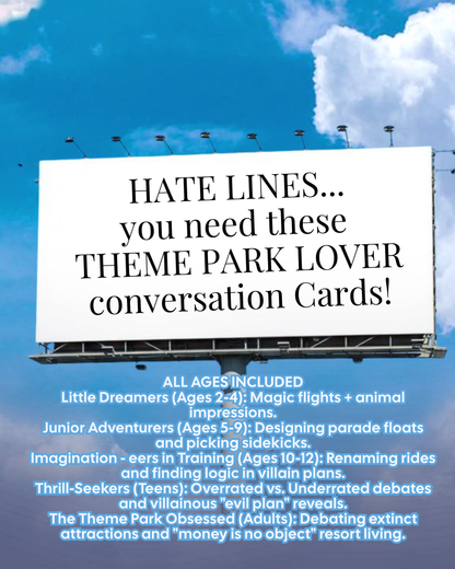 Billboard with text about theme park lover conversation cards against a blue sky.
